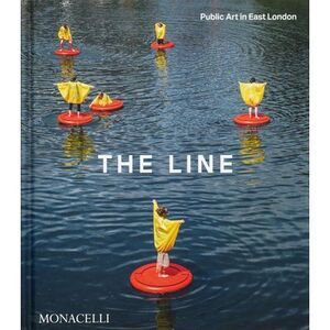 The Line: Public Art in East London -- The Line